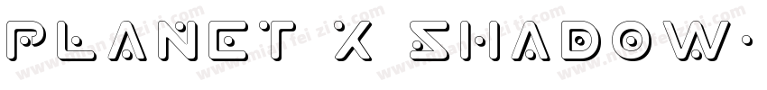 Planet X Shadow字体转换